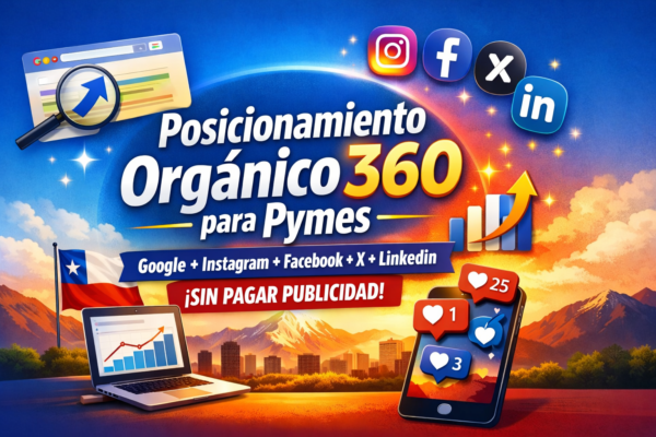 Banner del curso “Posicionamiento Orgánico 360 para Pymes”: SEO en Google + Instagram + Facebook + X + LinkedIn sin pagar publicidad (Chile).